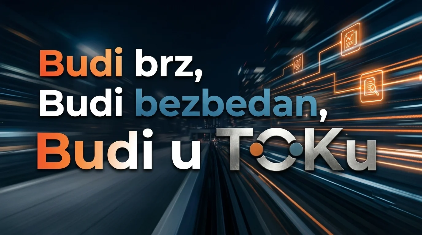 Budi brz, budi bezbedan, budi u TOKu
